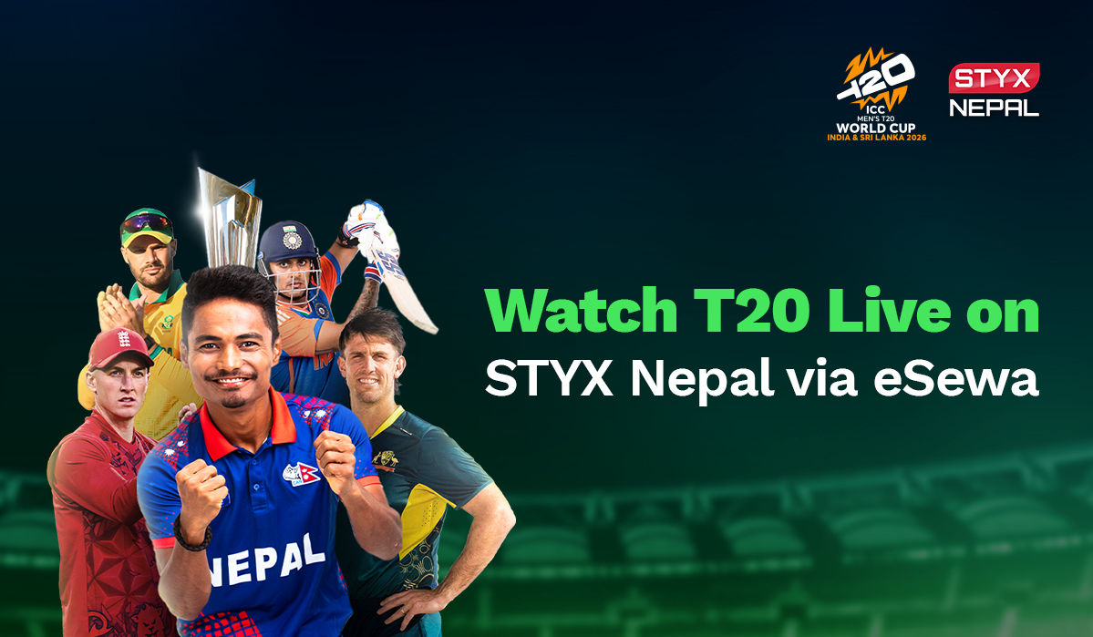 Stream Every T20 Match on STYX Nepal via eSewa