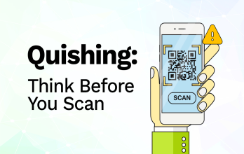 Think Before You Scan: What Is Quishing and How Can You Stay Safe?