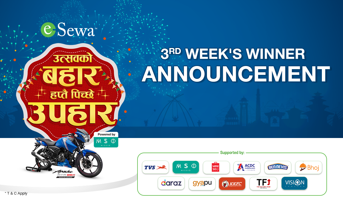 उत्सवको बहार हप्तै पिच्छे उपहारको तेस्रो हप्ताको विजेता घोषणा!
