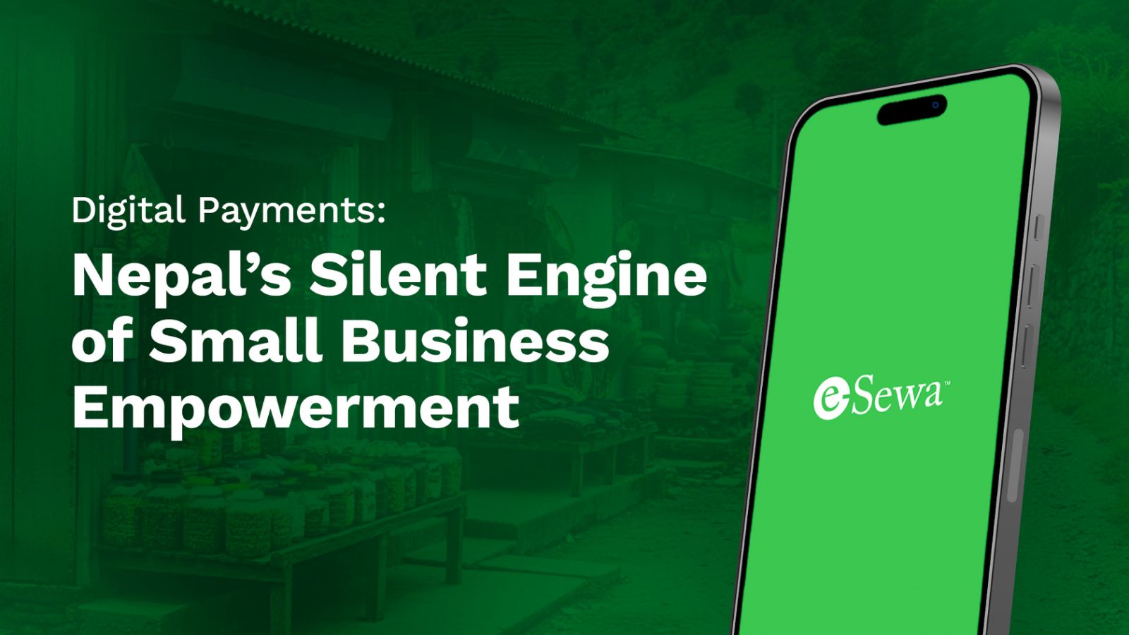 How Digital Payments Are Empowering Small Businesses in Nepal!