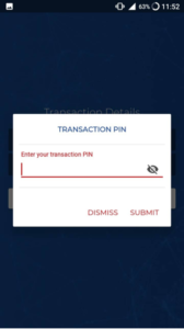 Enter you Transaction PIN to confirm your transaction.