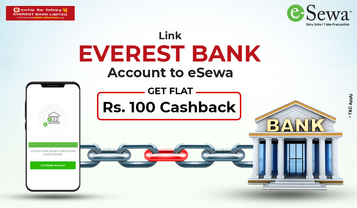 Link Everest Bank Ac and Win Rs. 100!