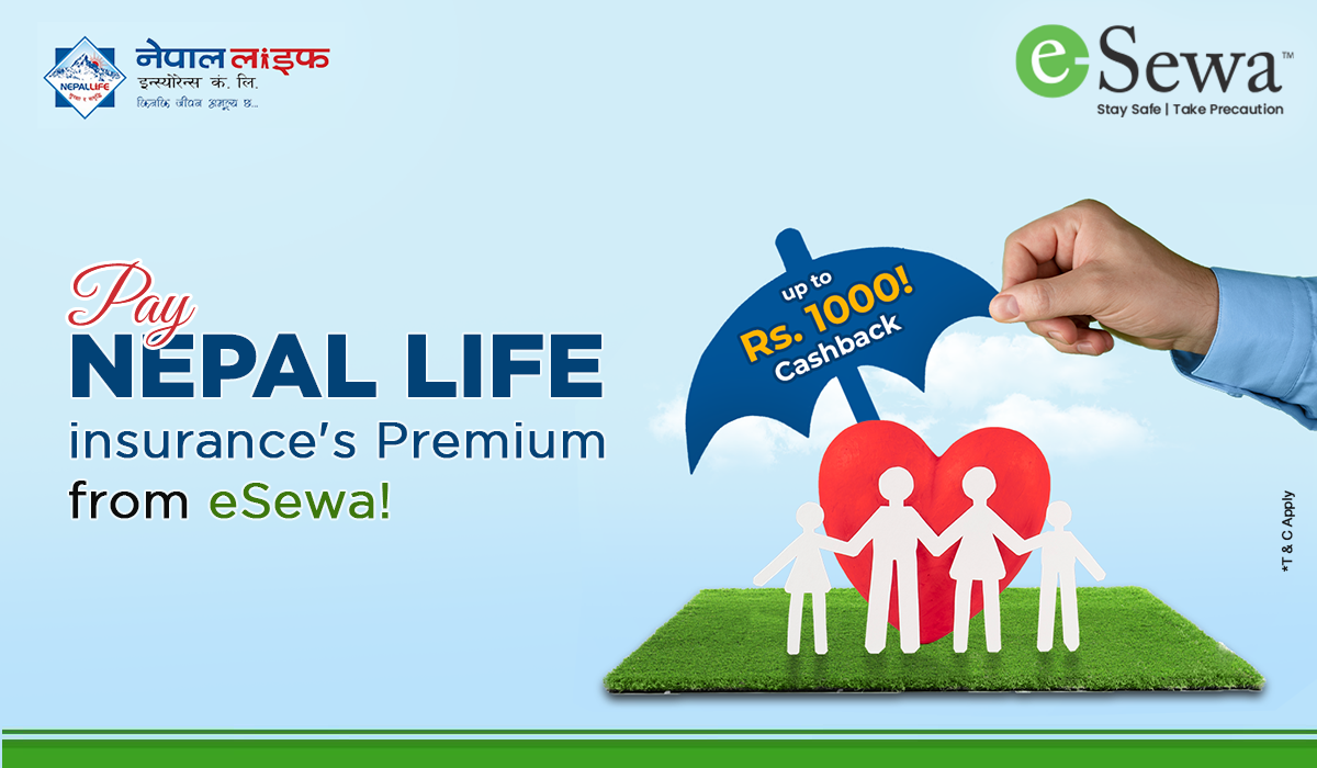 Up to Rs. 1000 Cashback on Nepal Life Insurance Premium Payment!